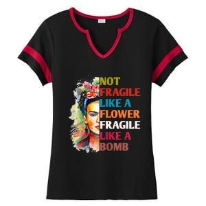 Not Fragile Like A Flower Fragile Like A Bomb Ladies Halftime Notch Neck Tee