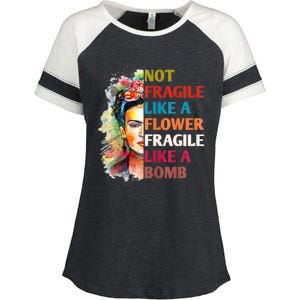 Not Fragile Like A Flower Fragile Like A Bomb Enza Ladies Jersey Colorblock Tee