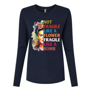 Not Fragile Like A Flower Fragile Like A Bomb Womens Cotton Relaxed Long Sleeve T-Shirt