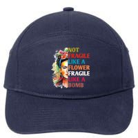 Not Fragile Like A Flower Fragile Like A Bomb 7-Panel Snapback Hat