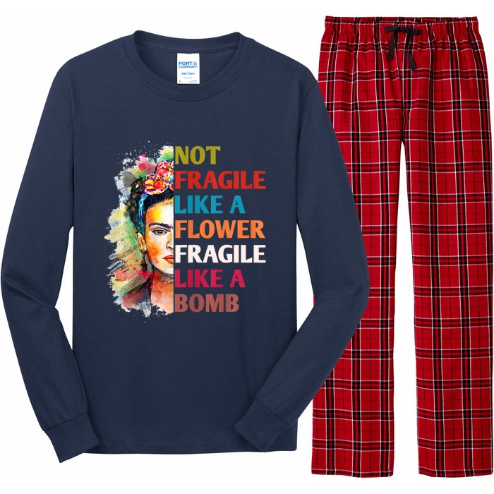 Not Fragile Like A Flower Fragile Like A Bomb Long Sleeve Pajama Set