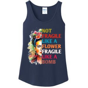 Not Fragile Like A Flower Fragile Like A Bomb Ladies Essential Tank