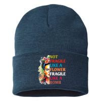 Not Fragile Like A Flower Fragile Like A Bomb Sustainable Knit Beanie