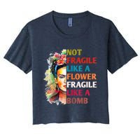 Not Fragile Like A Flower Fragile Like A Bomb Women's Crop Top Tee