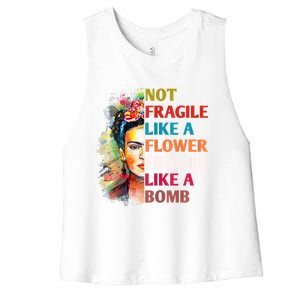 Not Fragile Like A Flower Fragile Like A Bomb Women's Racerback Cropped Tank