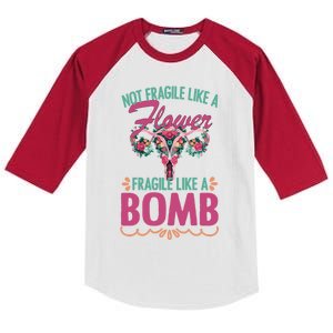 Not Fragile Like A Flower Fragile Like A Bomb Funny Quotes Gift Kids Colorblock Raglan Jersey