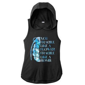 Not Fragile Like A Flower Fragile Like A Bomb Equality Pride Cool Gift Ladies PosiCharge Tri-Blend Wicking Draft Hoodie Tank