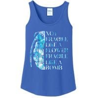 Not Fragile Like A Flower Fragile Like A Bomb Equality Pride Cool Gift Ladies Essential Tank