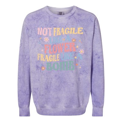 Not Fragile Like A Flower Fragile Like A Bomb Retro Vintage Cool Gift Colorblast Crewneck Sweatshirt