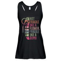 Not Fragile Like A Flower Fragile Like A Bomb Ladies Essential Flowy Tank