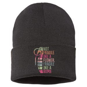 Not Fragile Like A Flower Fragile Like A Bomb Sustainable Knit Beanie