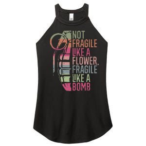 Not Fragile Like A Flower Fragile Like A Bomb Women's Perfect Tri Rocker Tank