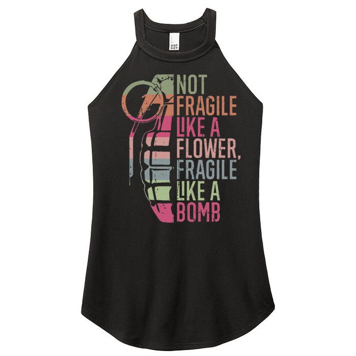 Not Fragile Like A Flower Fragile Like A Bomb Women's Perfect Tri Rocker Tank