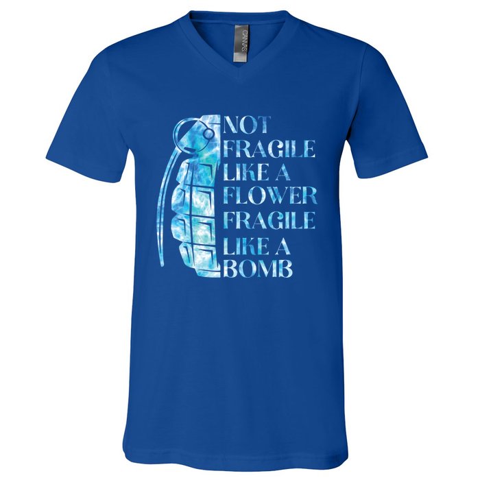 Not Fragile Like A Flower Fragile Like A Bomb Equality Pride Cute Gift V-Neck T-Shirt