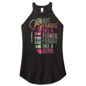 Not Fragile Like A Flower Fragile Like A Bomb Women's Perfect Tri Rocker Tank