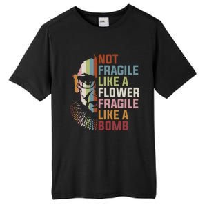 Not Fragile Like A Flower But A Bomb Ruth Bader RBG Feminist Tall Fusion ChromaSoft Performance T-Shirt