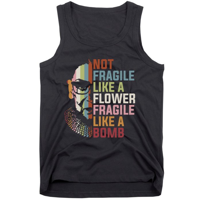 Not Fragile Like A Flower But A Bomb Ruth Bader RBG Feminist Tank Top