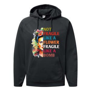 Not Fragile Like A Flower Fragile Like A Bomb For Performance Fleece Hoodie