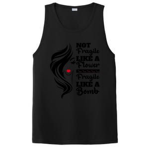 Not Fragile Like A Flower Fragile Like A Bomb Pride Funny Gift PosiCharge Competitor Tank