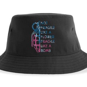 Not Fragile Like A Flower Fragile Like A Bomb Feminist Sustainable Bucket Hat