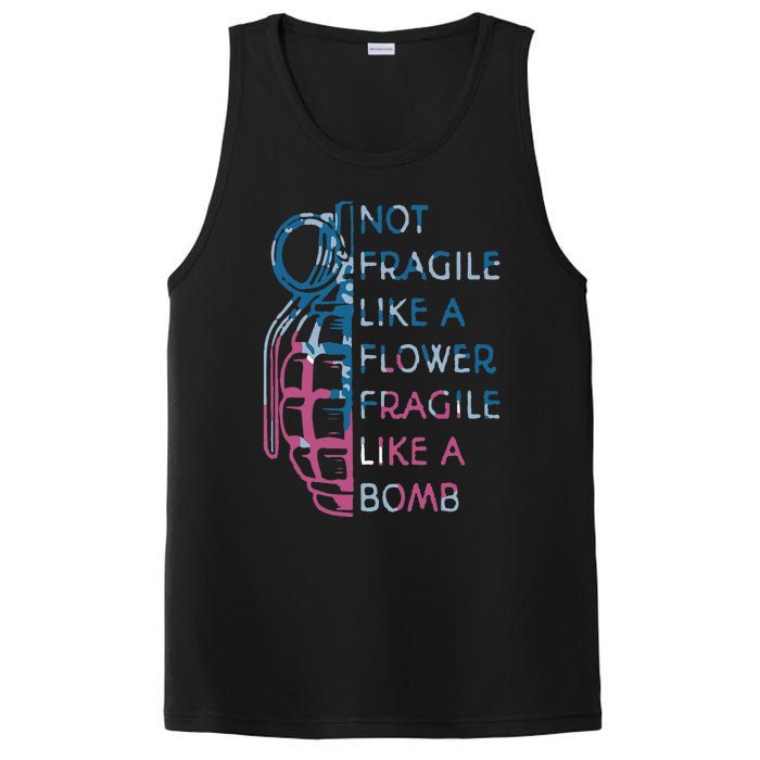 Not Fragile Like A Flower Fragile Like A Bomb Feminist PosiCharge Competitor Tank