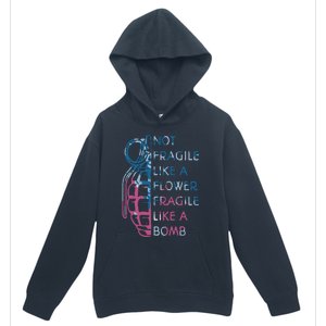 Not Fragile Like A Flower Fragile Like A Bomb Feminist Urban Pullover Hoodie