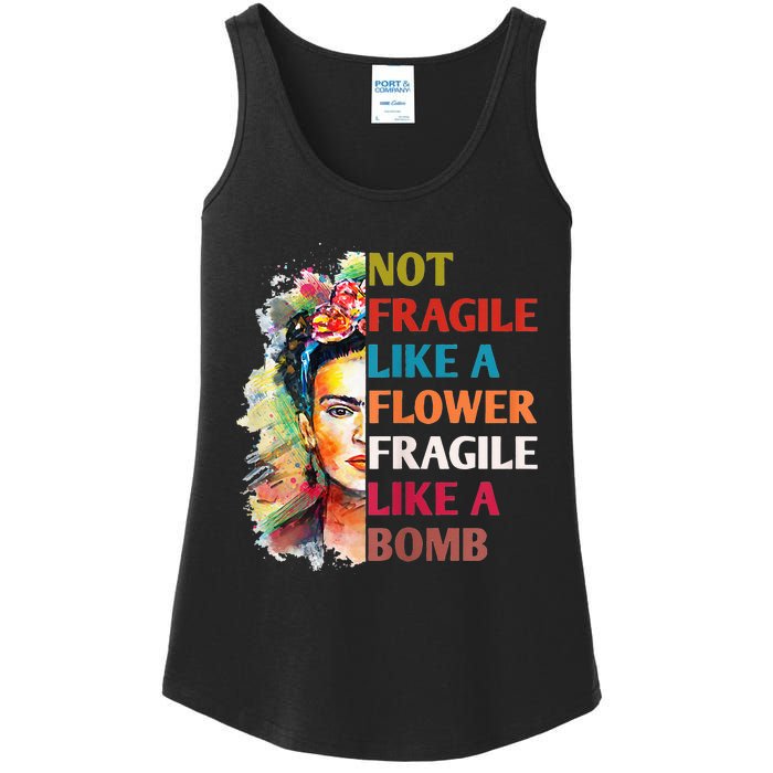 Not Fragile Like A Flower Fragile Like A Bomb For Ladies Essential Tank