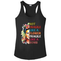 Not Fragile Like A Flower Fragile Like A Bomb For Ladies PosiCharge Competitor Racerback Tank