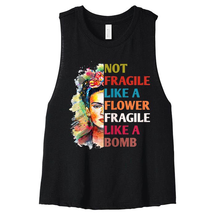 Not Fragile Like A Flower Fragile Like A Bomb For Women's Racerback Cropped Tank