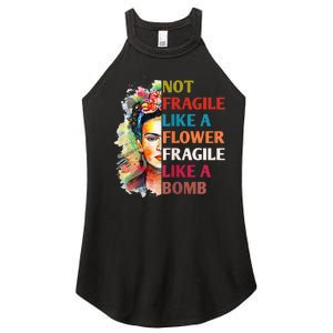 Not Fragile Like A Flower Fragile Like A Bomb For Women's Perfect Tri Rocker Tank