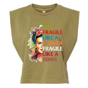 Not Fragile Like A Flower Fragile Like A Bomb For Garment-Dyed Women's Muscle Tee