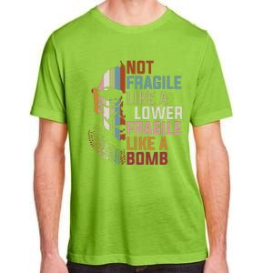 Not Fragile Like A Flower But A Bomb Ruth Bader Rbg Feminist Adult ChromaSoft Performance T-Shirt