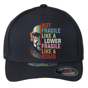 Not Fragile Like A Flower But A Bomb Ruth Bader Rbg Feminist Flexfit Unipanel Trucker Cap