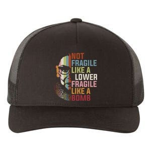 Not Fragile Like A Flower But A Bomb Ruth Bader Rbg Feminist Yupoong Adult 5-Panel Trucker Hat