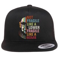 Not Fragile Like A Flower But A Bomb Ruth Bader Rbg Feminist Flat Bill Trucker Hat