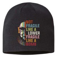 Not Fragile Like A Flower But A Bomb Ruth Bader Rbg Feminist Sustainable Beanie