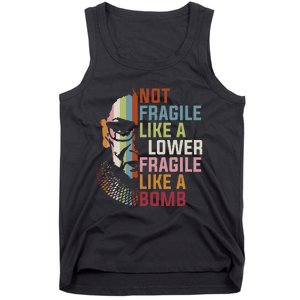 Not Fragile Like A Flower But A Bomb Ruth Bader Rbg Feminist Tank Top