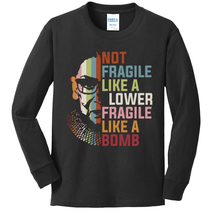 Not Fragile Like A Flower But A Bomb Ruth Bader Rbg Feminist Kids Long Sleeve Shirt