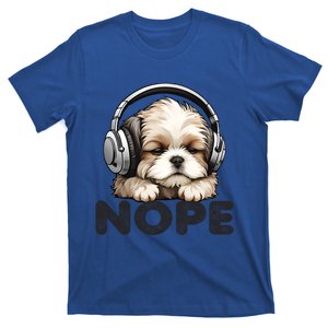 Nope Funny Lazy Shih Tzu Dog Mom Cute Owner Breed Dad Cool Gift T-Shirt