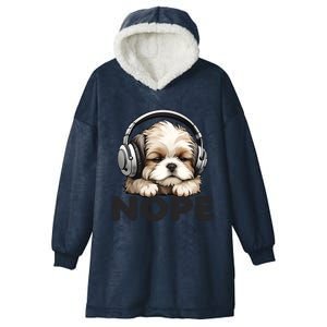 Nope Funny Lazy Shih Tzu Dog Mom Cute Owner Breed Dad Cool Gift Hooded Wearable Blanket