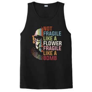 Not Fragile Like A Flower But A Bomb Ruth Bader Rbg Feminist Gift PosiCharge Competitor Tank