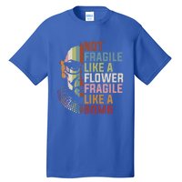 Not Fragile Like A Flower But A Bomb Ruth Bader Rbg Feminist Gift Tall T-Shirt