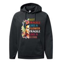 Not fragile like a flower fragile like a bomb Performance Fleece Hoodie