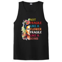 Not fragile like a flower fragile like a bomb PosiCharge Competitor Tank