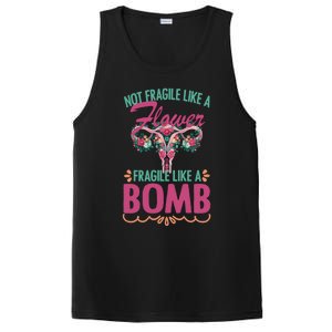 Not Fragile Like A Flower Fragile Like A Bomb Funny Quotes Gift PosiCharge Competitor Tank