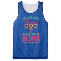 Not Fragile Like A Flower Fragile Like A Bomb Funny Quotes Gift Mesh Reversible Basketball Jersey Tank