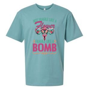 Not Fragile Like A Flower Fragile Like A Bomb Funny Quotes Gift Sueded Cloud Jersey T-Shirt