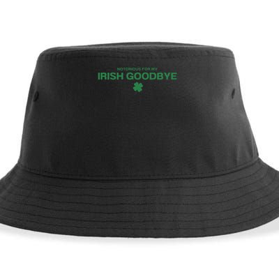 Notorious For My Irish Goodbye Shamrocks Irish Exit Sustainable Bucket Hat