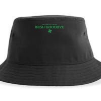 Notorious For My Irish Goodbye Shamrocks Irish Exit Sustainable Bucket Hat