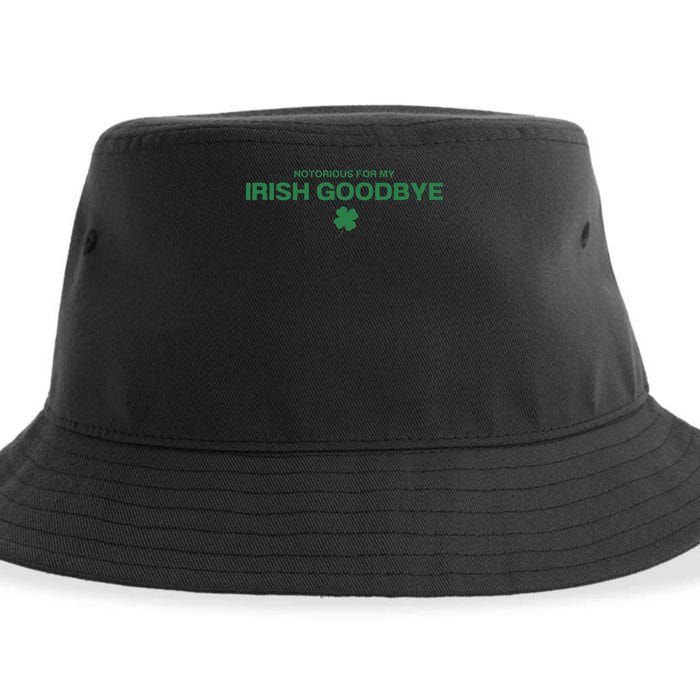 Notorious For My Irish Goodbye Shamrocks Irish Exit Sustainable Bucket Hat
